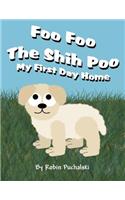 Foo Foo the Shih Poo: My First Day Home: (English)