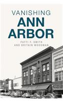 Vanishing Ann Arbor