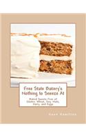 Free State Bakery's Nothing to Sneeze at: Baked Sweets Free of Gluten, Wheat, Soy, Nuts, Dairy, and Eggs