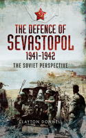 The Defence of Sevastopol, 1941-1942
