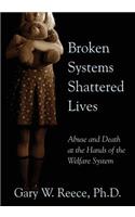 Broken Systems Shattered Lives