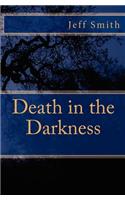 Death in the Darkness: (English)