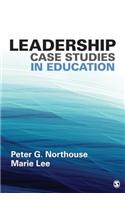 Leadership Case Studies in Education