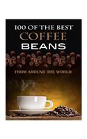 100 of the Best Coffee Beans From Around the World