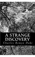 A Strange Discovery