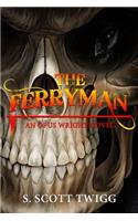 Ferryman: An Opus Wright Novel