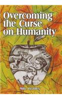 Overcoming the Curse on Humanity