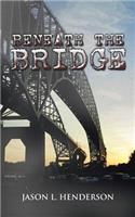 Beneath the Bridge