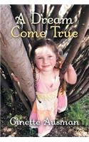 A Dream Come True: (English)