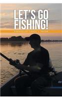 Let's Go Fishing!