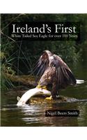 Ireland's First: White Tailed Sea Eagle for over 100 Years