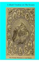 A Short Treatise on the Rosary