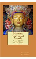 Maitreya. Unchained Melody