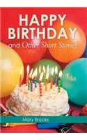 Happy Birthday and Other Short Stories