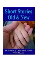 Short Stories Old and New