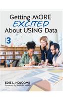 Getting MORE Excited About USING Data