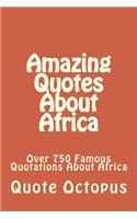 Amazing Quotes About Africa