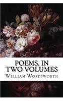 Poems, in Two Volumes