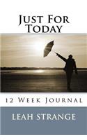 Just for Today 12