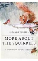 More About the Squirrels