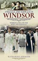 Struggle and Suffrage in Windsor