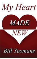 My Heart Made New