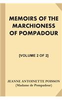 Memoirs of the Marchioness of Pompadour [Volume 2 of 2]