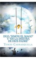 Duo Simón el Mago y En la diestra de Dios Padre