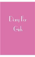 Diary For Girls: Lined Notebook Journal To Write In