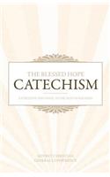The Blessed Hope Catechism