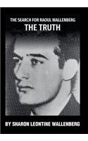 The Search for Raoul Wallenberg The Truth