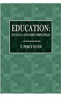 Education: Its Data and First Principles (The Modern Educators Library)