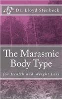 The Marasmic Body Type
