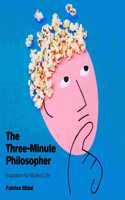 Three-Minute Philosopher