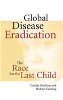 Global Disease Eradication: The Race for the Last Child