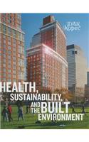 Health, Sustainability and the Built Environment