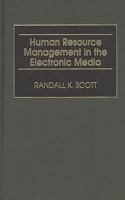 Human Resource Management in the Electronic Media