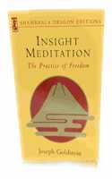 Insight Meditation: A Psychology of Freedom