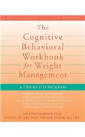 Cognitive Behavioral Workbook for Weight Management