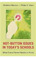 Hot-Button Issues in Today's Schools