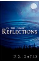 In The Night, Reflections