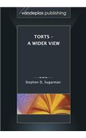 Torts - A Wider View