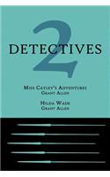 2 Detectives: Miss Cayley's Adventures / Hilda Wade(English)