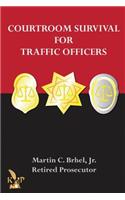 Courtroom Survival for Traffic Officers