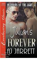 Julian's Forever [Warriors of the Light 12] (Siren Publishing Everlasting Classic Manlove): (English)
