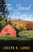 Stand in the White Oak