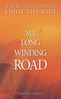 My Long Winding Road
