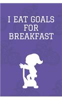 I eat Goals for Breakfast: Journal - Pink Diary, Planner, Gratitude, Writing, Travel, Goal, Bullet Notebook - 6x9 120 pages