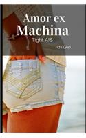 Amor ex Machina