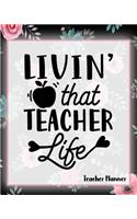 Livin' That Teacher Life - Teacher Planner